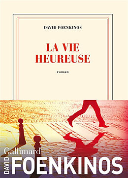 Kartonierter Einband La vie heureuse von David Foenkinos