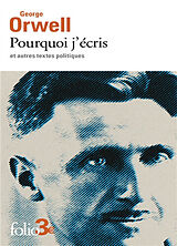 Broché Pourquoi j'écris : et autres textes politiques de George Orwell