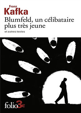 Broché Blumfeld, un célibataire plus très jeune : et autres textes de Franz Kafka