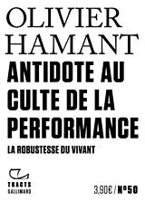 Broschiert Antidote au culte de la performance : la robustesse du vivant von Olivier Hamant