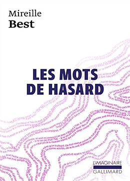 Broché Les mots de hasard de Mireille Best