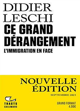 Broché Ce grand dérangement : l'immigration en face de Didier Leschi