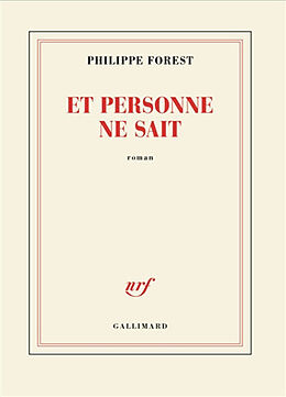 Broché Et personne ne sait de Philippe Forest