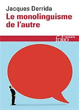 Broschiert Le monolinguisme de l'autre ou La prothèse d'origine von Jacques Derrida