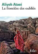 Broschiert La frontière des oubliés von Aliyeh Ataei