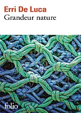 Broschiert Grandeur nature von Erri De Luca