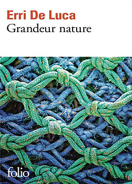 Broché Grandeur nature de Erri De Luca