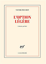 Broché L'option légère : roman-poème de Victor Pouchet