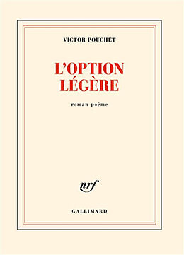 Broché L'option légère : roman-poème de Victor Pouchet