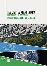 Broché Les limites planétaires : une nouvelle boussole pour l'habitabilité de la Terre de 