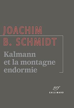 Broché Kalmann et la montagne endormie de Joachim B. Schmidt