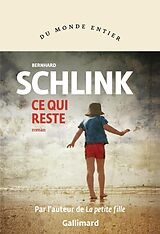 Broschiert Ce qui reste von Bernhard Schlink