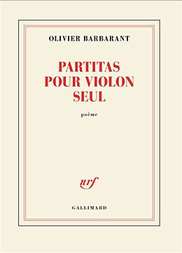 Broché Partitas pour violon seul : poème de Olivier Barbarant