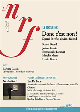 Revue Nouvelle revue française, n° 659. Donc c'est non ? : quand le refus devient fécond de 