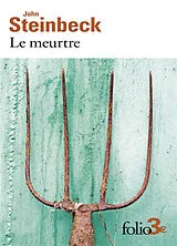 Broschiert Le meurtre : et autres nouvelles von John Steinbeck
