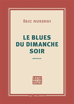 Broché Le blues du dimanche soir de Eric Mukendi