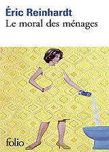 Broschiert Le moral des ménages von Eric Reinhardt