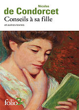 Broché Conseils à sa fille : et autres textes de Nicolas de Condorcet