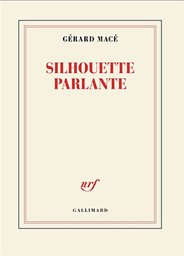 Broché Silhouette parlante de Gérard Macé