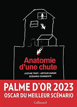 Broché Anatomie d'une chute : scénario commenté de Justine; Harari, Arthur Triet