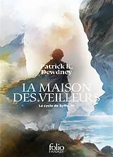 Broschiert Le cycle de Syffe. Vol. 4. La maison des veilleurs von Patrick K. Dewdney