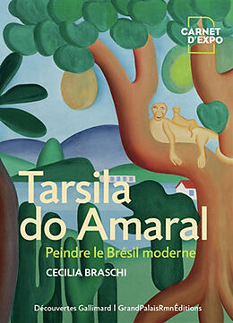 Broschiert Tarsila do Amaral : peindre le Brésil moderne von Cecilia Braschi