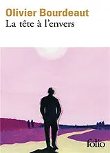 Broschiert La tête à l'envers von Olivier Bourdeaut