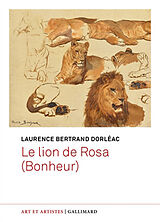 Broché Le lion de Rosa (Bonheur) de Laurence Bertrand Dorléac