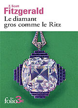 Broché Le diamant gros comme le Ritz de F. Scott Fitzgerald