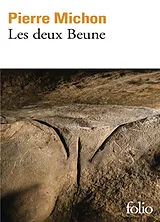 Broschiert Les deux Beune von Pierre Michon