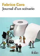 Kartonierter Einband Journal d'un scénario von Fabrice Caro