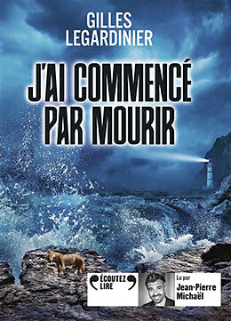 Livre Audio CD J'ai commencé par mourir de Gilles Legardinier