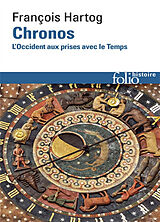 Broché Chronos : l'Occident aux prises avec le temps de François Hartog