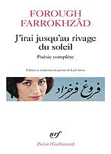 Broschiert J'irai jusqu'au rivage du soleil : poésie complète von Forough Farrokhzad
