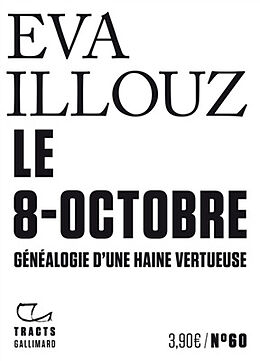 Broché Le 8-octobre : généalogie d'une haine vertueuse de Eva Illouz