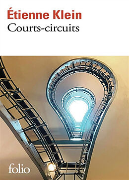 Broché Courts-circuits : essai de Etienne Klein