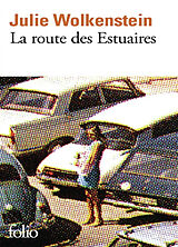 Broché La route des estuaires de Julie Wolkenstein