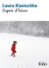 Broschiert Esprit d'hiver von Laura Kasischke