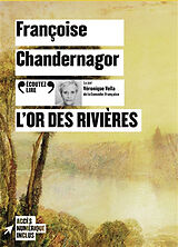 Livre Audio CD L'or des rivières de Françoise Chandernagor