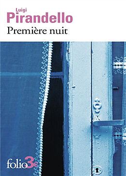 Broché Première nuit et autres nouvelles de Luigi Pirandello