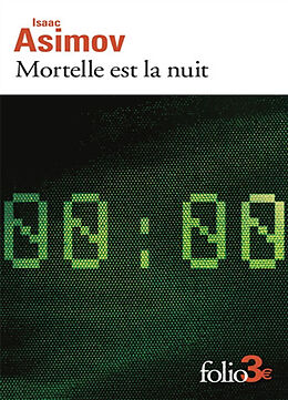 Broché Mortelle est la nuit. Chante-cloche de Isaac Asimov