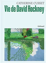 Broschiert Vie de David Hockney von Catherine Cusset
