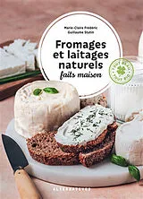Broschiert Fromages et laitages naturels faits maison von Marie-Claire; Stutin, Guillaume Frédéric