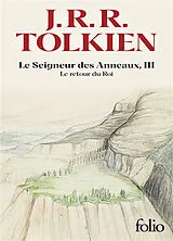 Broschiert Le seigneur des anneaux. Vol. 3. Le retour du roi von John Ronald Reuel Tolkien