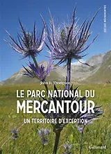Broschiert Le parc national du Mercantour : un territoire d'exception von John Thompson