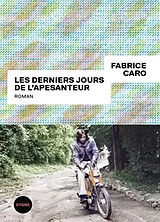 Kartonierter Einband Les derniers jours de l'apesanteur von Fabrice Caro