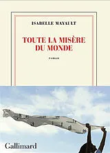 Broschiert Toute la misère du monde von Isabelle Mayault