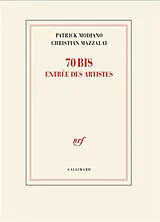 Kartonierter Einband 70 bis, entrée des artistes von Patrick Modiano, Christian Mazzalai