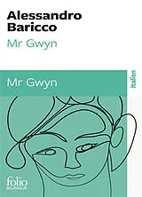 Broschiert Mr Gwyn. Mr Gwyn von Alessandro Baricco