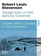 Broschiert Voyage avec un âne dans les Cévennes. Travels with a donkey in the Cevennes von Robert Louis Stevenson